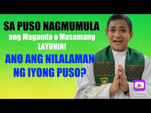 FEBRUARY 9, SALITANGLAW MARK 7:14-23, “ANO ANG NILALAMAN NG PUSO MO?” #gospelmessage #pureheart
