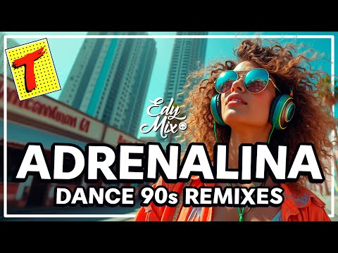 ADRENALINA Transamérica: Dance Music Anos 90 Remixes | #13 | No Comando das mixagens DJ Edy Mix!