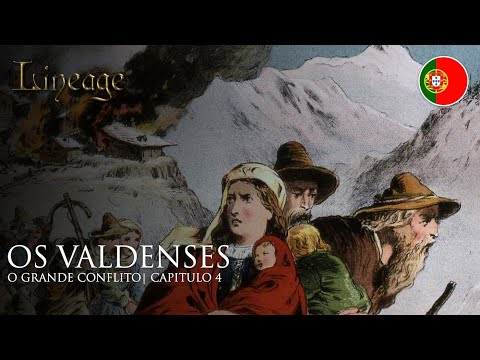 The Waldensians | The Great Controversy | Chapter 4 | Lineage