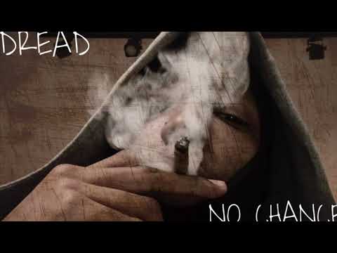 Dread - No Chances (Offical Audio)