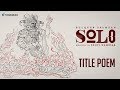 The Journey Of Solo Title Poem Tamil Dulquer Salmaan Bejoy Nambiar TrendMusic