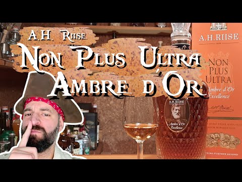 Exzellenter Rum? - A.H. Riise Non Plus Ultra Ambre d'Or Excellence im Geschmackstest!