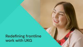 Redefining Frontline Work with UKG