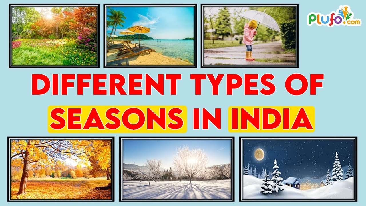 What are the 6 seasons in India? Tipseri