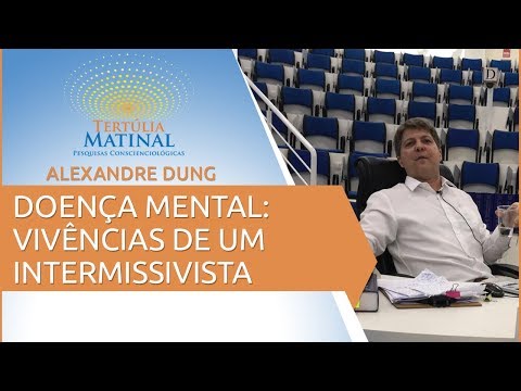 Tertúlia Matinal 147 - Doença Mental: Vivências de um Intermissivista