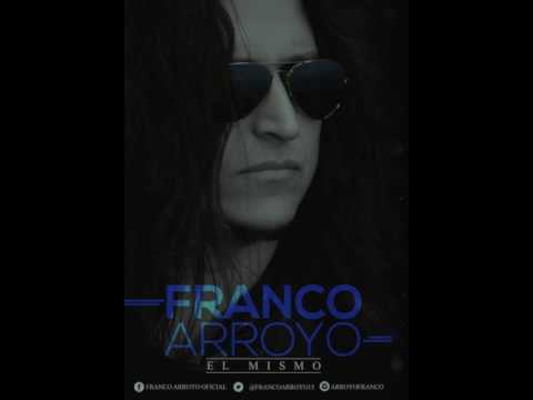 Franco Arroyo -  Me estoy volviendo loco