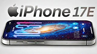iPhone 17E - Don't Buy the 16E Yet! Release Date And Price | Big News