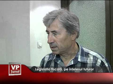 Legislaţia fiscală, pe înţelesul tuturor