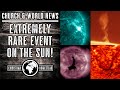 Extremely Rare Event on the Sun!