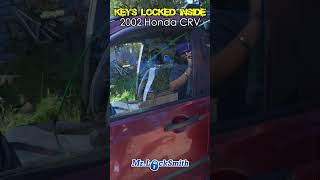 Keys Locked in Car 2002 Honda CRV