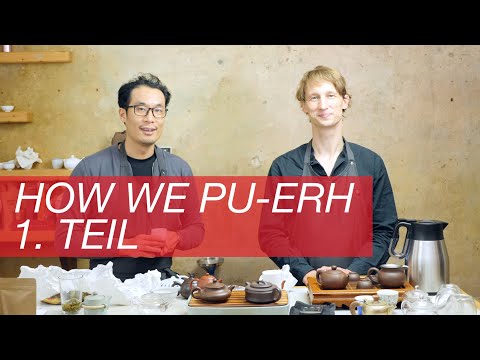 Tea Addicts 2021 - Teeschnack How we Pu'er