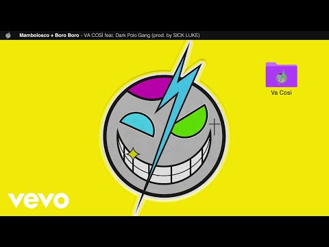 MamboLosco, Boro, Dark Polo Gang - Va Così (Prod. Sick Luke) (Visual)