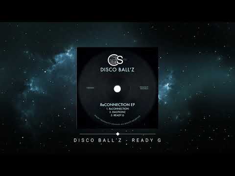 Disco Ball'z - Ready G