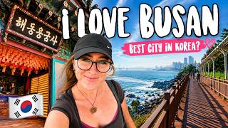 I unexpectedly fell in love with Busan, South Korea