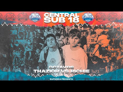 THAZIOR VS RICHIE (OCTAVOS) || CENTRAL SUB 18 X RAPSODIA 2K22