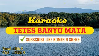 Download lagu Tetes Banyu Mata Karaoke || Tarling Cirebonan Terlaris || Hj. Itih S mp3