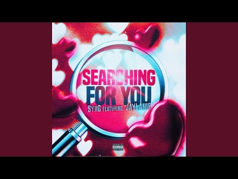 Searching For You (feat. Jaylanie)
