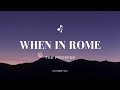 When In Rome - The Promise Lyrics (Remastered)