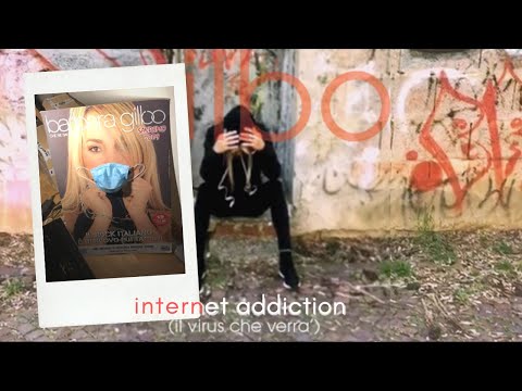 BARBARA GILBO - INTERNET ADDICTION (IL VIRUS CHE VERRA') - OFFICIAL VIDEO