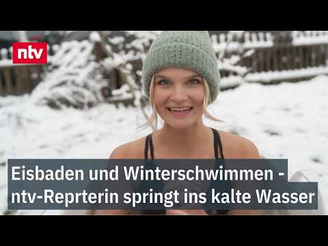 Eisbaden und Winterschwimmen - ntv-Reporterin springt ins kalte Wasser | ntv