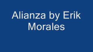 Alianza by Erik Morales
