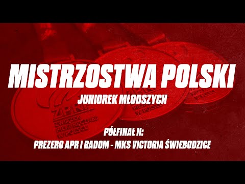 Mistrzostwa Polski Juniorek Młodszych: PreZero APR I Radom - MKS Victoria Świebodzice