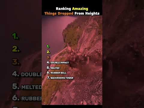 Ranking Amazing Things Dropped From Heights