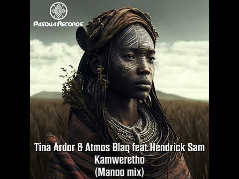 Tina Ardor & Atmos Blaq - Kamweretho ft. Hendrick Sam (Manoo Instrumental Remix) | Afro House Source