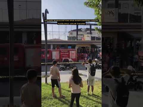 Gültepe Mahallesi’nde Spor Kompleksinde Yangın Panik Dolu Anlar Yaşandı  #keşfet #sondakika #news