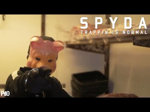 P110 - Spyda - Trappin Is Normal [Music Video]