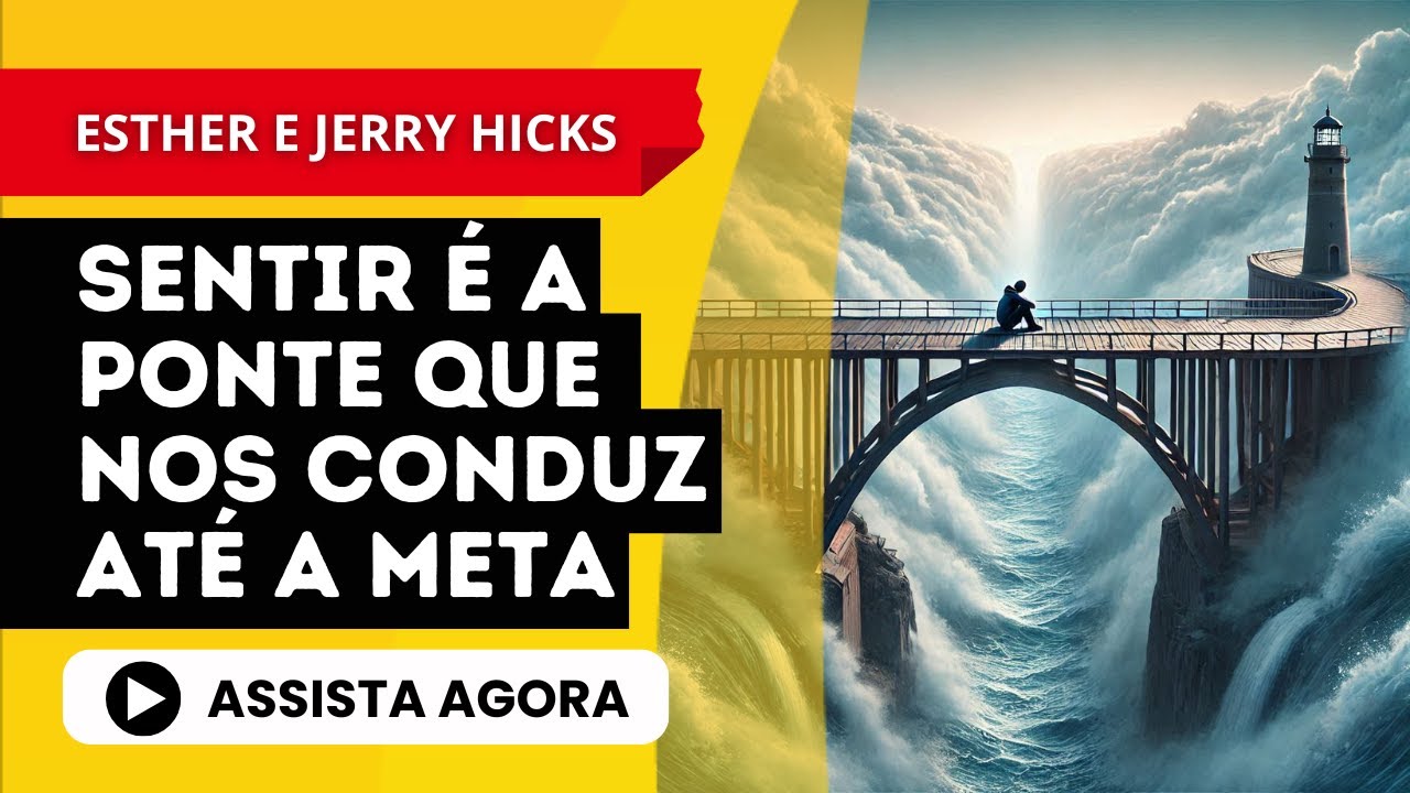4 PASSOS para o Controle Consciente da sua realidade | Esther e Jerry Hicks
