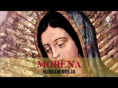 MORENA #virgendeguadalupe #serenata #miriamsolis  Audio Oficial ] Morena Music