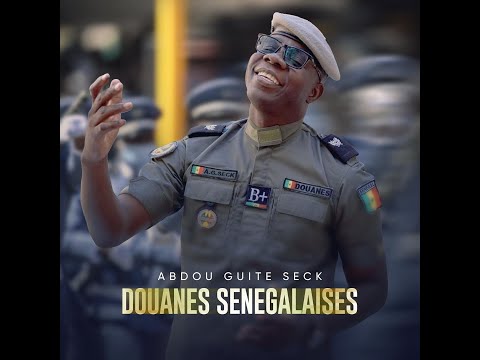 ABDOU GUITE SECK   DOUANES SENEGALAISES (clip officiel)