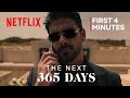 The Next 365 Days | First 4 minutes | Netflix