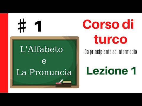 Corso di turco Lezione 1 l'alfabeto