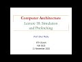 Comp Arch Lecture 18 Simulation And Prefetching Fall 2025