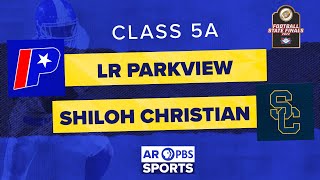 AR PBS Sports Football State Championship - 5A LR Parkview vs Shiloh Christian