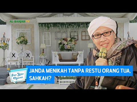 Janda Menikah Tanpa Restu Orang Tua, Sahkah? - Buya Yahya Menjawab