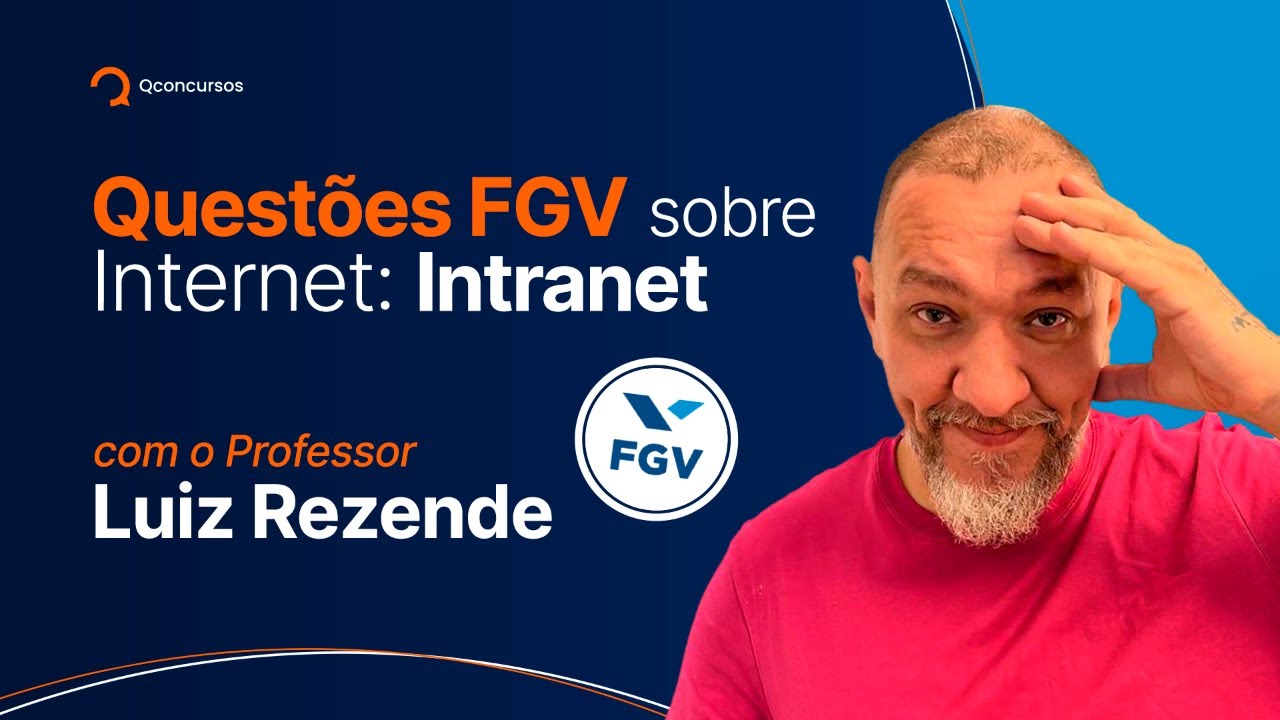 Questões FGV sobre Internet: Intranet