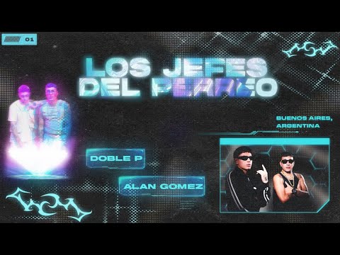 DOBLE P X ALAN GOMEZ - LOS JEFES DEL PERREO (Video Oficial)