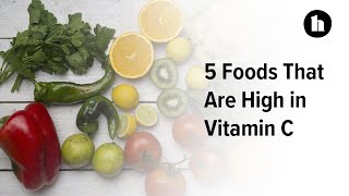 5 Foods That Are High in Vitamin C | Healthline