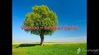 Download lagu voodoo - katakan (lyric) mp3