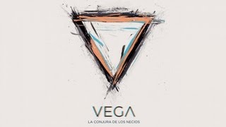 VEGA - La Conjura de los Necios (audio)