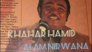 Download lagu Khahar Hamid Feat Seniwati Normadiah - Alam Nirwana mp3 Download lagu Khahar Hamid Feat Seniwati Normadiah - Alam Nirwana mp3