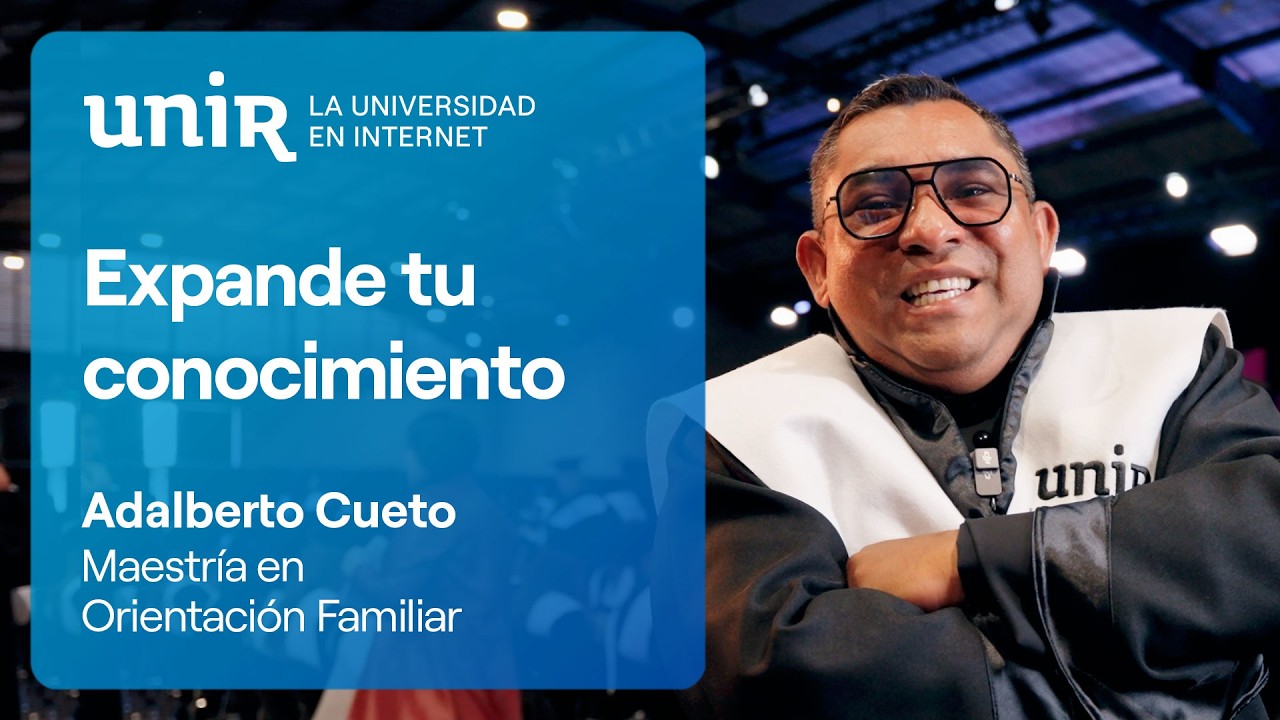 Opiniones UNIR - Adalberto Cueto "Expandí mi conocimiento en orientación familiar" | #UNIRColombia