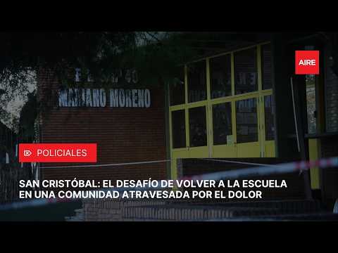San Cristóbal: el desafío de volver a la escuela en una comunidad atravesada por el dolor
