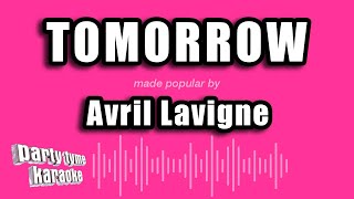 Avril Lavigne - Tomorrow (Karaoke Version)