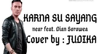 Download lagu KEREN PARAH!!! JUDIKA - KARNA SU SAYANG (COVER) mp3