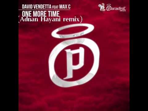 David Vendetta Feat. Max C - One More Time (Adnan Hayani big Room Rework)2012 free download