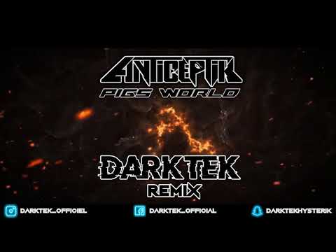 Anticeptik - Pigs World (Darktek Remix) [Frenchcore]